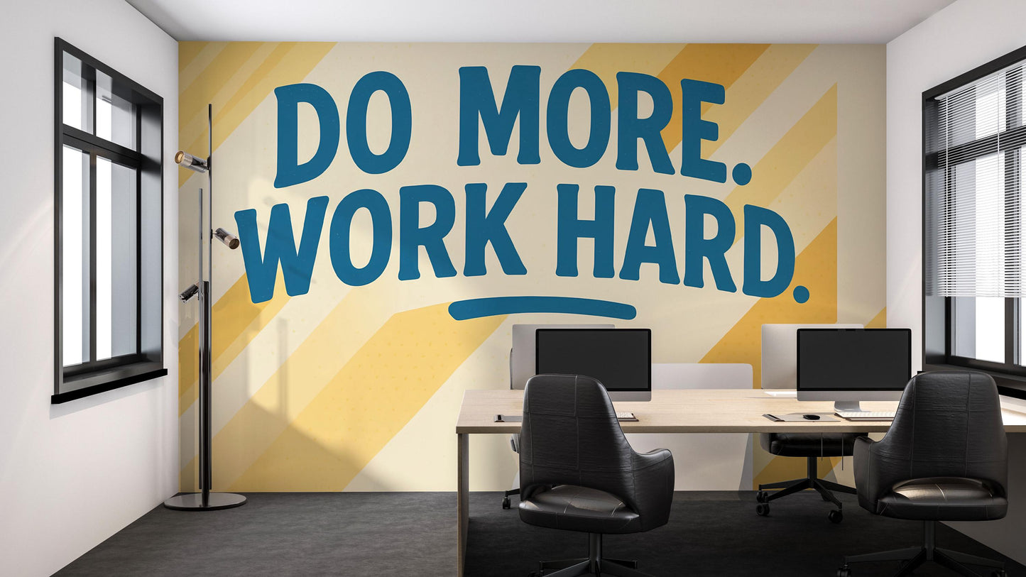 Motivational Office Wall Mural – Do More Work Hard Quote, Modern Workplace Decor Wallpaper Vn888